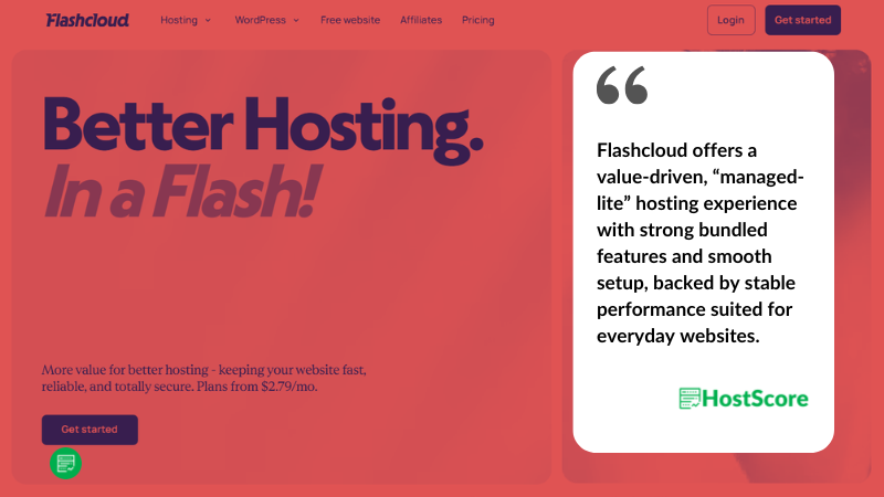 Flashcloud предлагает выгодный, «упрощенный» хостинг с мощными встроенными функциями и простой настройкой, а также стабильной производительностью, подходящей для обычных веб-сайтов.