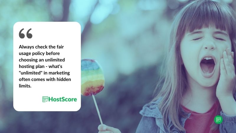 Best Unlimited Web Hosting Plans: Always check the fair usage policy before choosing an unlimited hosting plan—what's "unlimited" in marketing often comes with hidden limits.